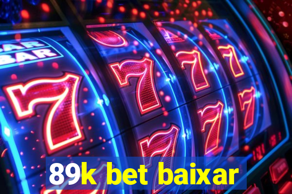 89k bet baixar